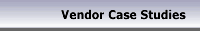 Vendor Case Studies